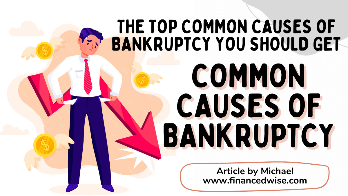 Common Causes Of Bankruptcy