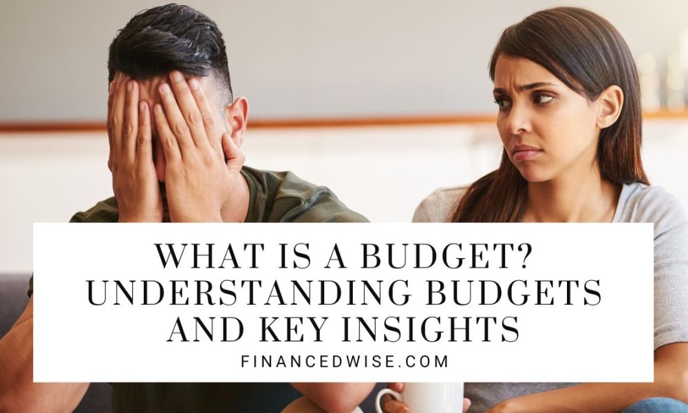 what-is-a-budget-understanding-budgets-and-financial-plans