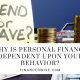Why is Personal Finance Dependent Upon Your Behavior?